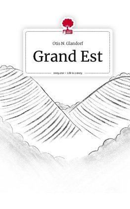 Grand Est. Life is a Story - story.one