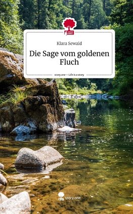 Die Sage  vom goldenen Fluch. Life is a Story - story.one