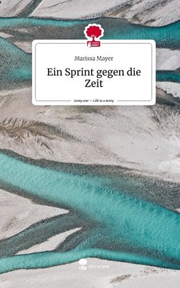 Ein Sprint gegen die Zeit. Life is a Story - story.one