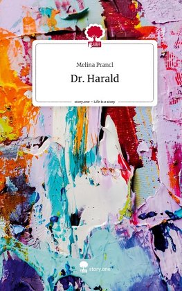 Dr. Harald. Life is a Story - story.one