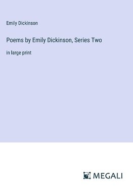 Poems by Emily Dickinson, Series Two