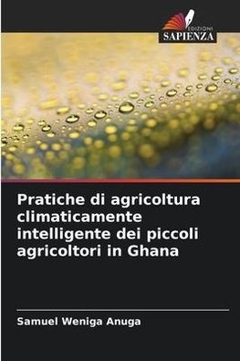 Pratiche di agricoltura climaticamente intelligente dei piccoli agricoltori in Ghana