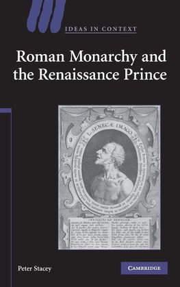 Roman Monarchy and the Renaissance Prince