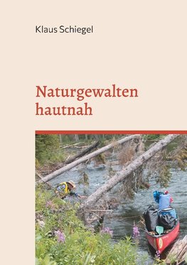 Naturgewalten hautnah