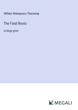 The Fatal Boots