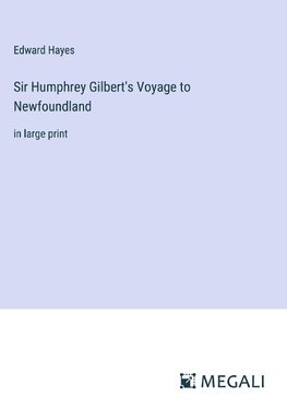 Sir Humphrey Gilbert's Voyage to Newfoundland