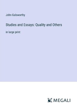 Studies and Essays: Quality and Others