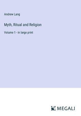 Myth, Ritual and Religion