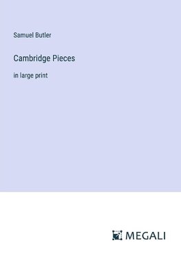 Cambridge Pieces