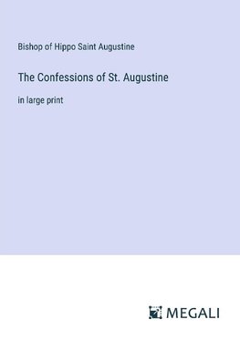 The Confessions of St. Augustine