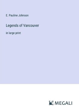 Legends of Vancouver