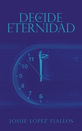 Decide tu Eternidad