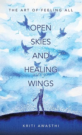 OPEN SKIES AND HEALING WINGS