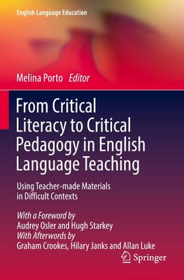 From Critical Literacy to Critical Pedagogy in English Language Teaching