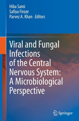 Viral and Fungal Infections of the Central Nervous System: A Microbiological Perspective