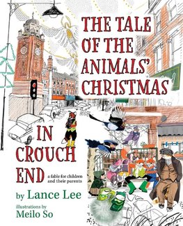 The Tale Of The Animals' Christmas In Crouch End