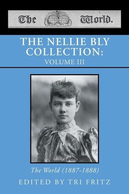 THE NELLIE BLY COLLECTION