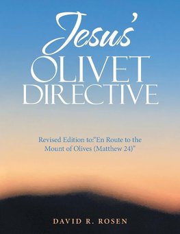 Jesus' Olivet Directive