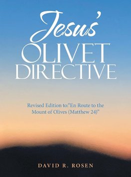 Jesus' Olivet Directive