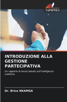 INTRODUZIONE ALLA GESTIONE PARTECIPATIVA