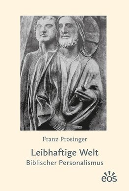 Leibhaftige Welt