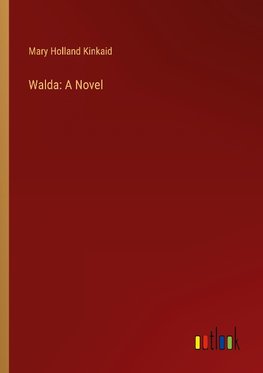 Walda: A Novel