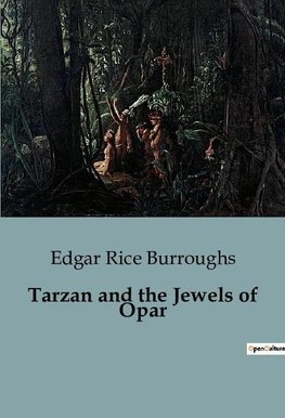 Tarzan and the Jewels of Opar