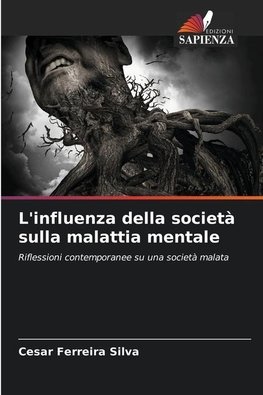 L'influenza della società sulla malattia mentale