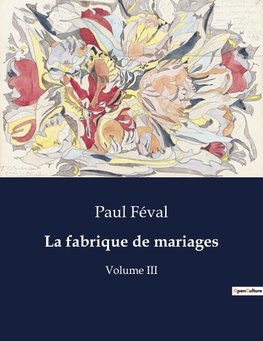 La fabrique de mariages