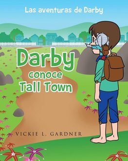 Darby conoce Tall Town