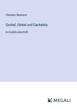 Gockel, Hinkel und Gackeleia