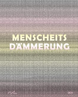 Menscheitsdämmerung