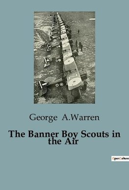 The Banner Boy Scouts in the Air