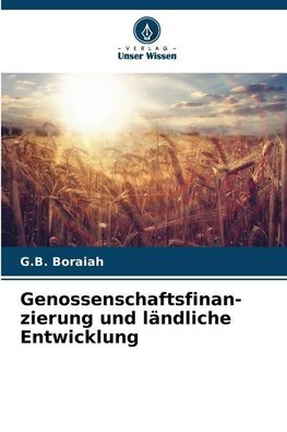 Genossenschaftsfinan-zierung und ländliche Entwicklung