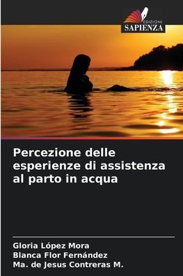 Percezione delle esperienze di assistenza al parto in acqua