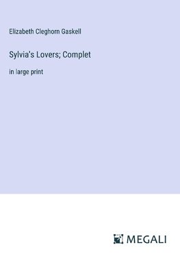 Sylvia's Lovers; Complet