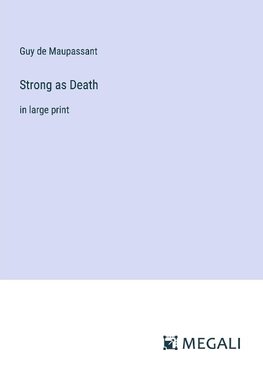 Strong as Death