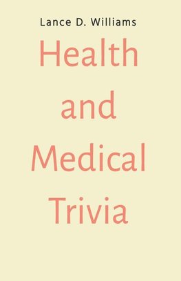 Health and Medical Trivia