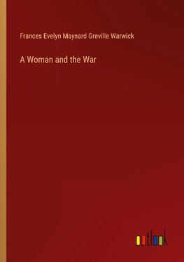 A Woman and the War