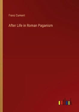 After Life in Roman Paganism