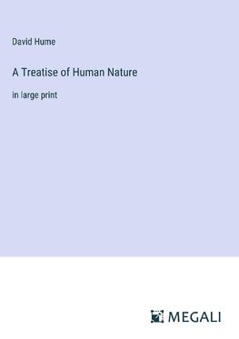 A Treatise of Human Nature