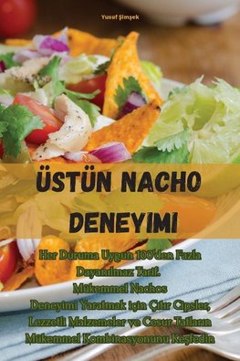 Üstün Nacho Deneyimi