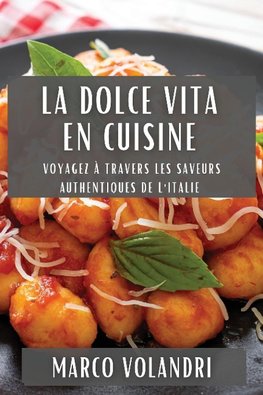 La Dolce Vita en Cuisine