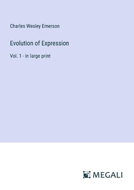 Evolution of Expression