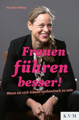 Frauen führen besser!