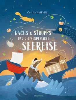 Dachs & Strupps und die wunderliche Seereise