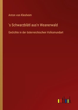 's Schwarzblätl aus'n Weanerwald