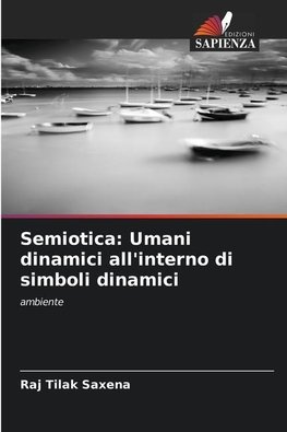 Semiotica: Umani dinamici all'interno di simboli dinamici