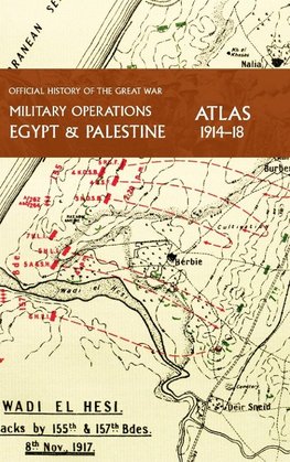 MILITARY OPERATIONS EGYPT & PALESTINE 1917-18 ATLAS