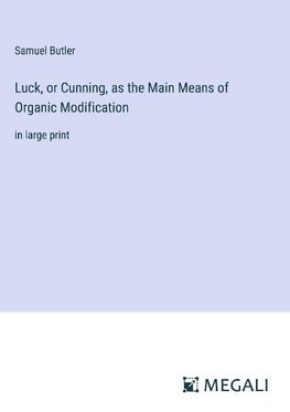 Luck, or Cunning, as the Main Means of Organic Modification